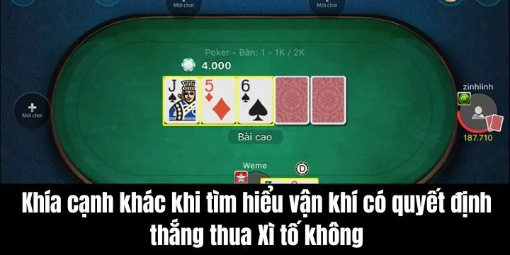 Vận khí có quyết định thắng thua Xì tố không và những điểm cần chú ý